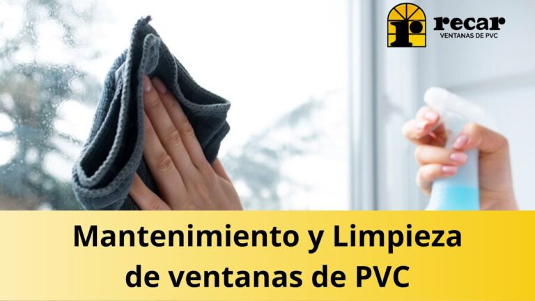 Consejos para el Cuidado de Cerramientos de PVC